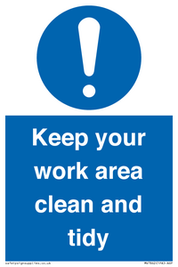 Keep your work area clean and tidy